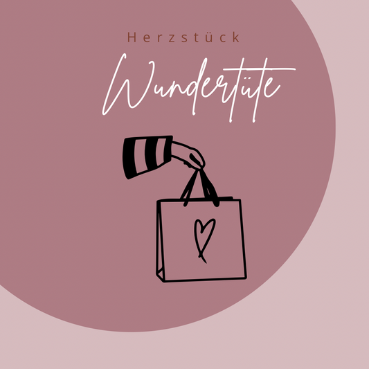 Herzstück Wundertüte - Lass dich überraschen!